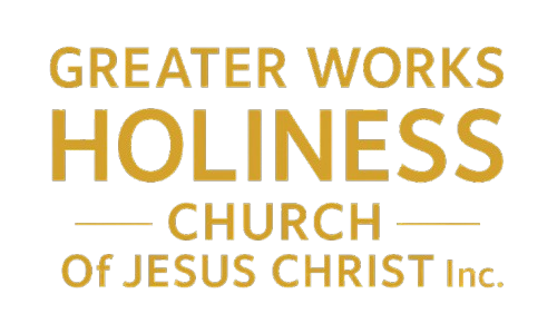 Greater Works Holiness Church Of Jesus Christ INC